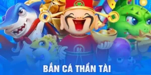 Làm Quen Với Thế Giới Bắn Cá Thần Tài