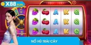 Nổ Hũ Trái Cây X88 – Trải Nghiệm Slot Cổ Điển, Thưởng To Mỗi Ngày